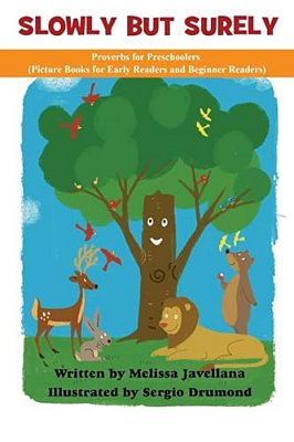 Slowly But Surely: Picture Books For Early Readers And Beginning Readers: Proverbs For Preschoolers-..