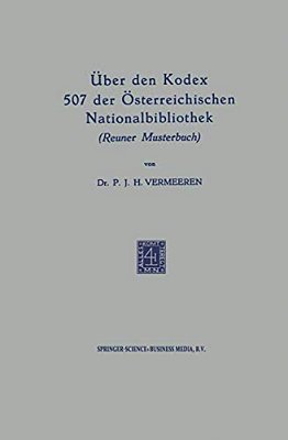 Über Den Kodex 507 Der Österreichischen Nationalbibliothek (Reuner Musterbuch): The Roman Question And The Powers 1848-1865-..