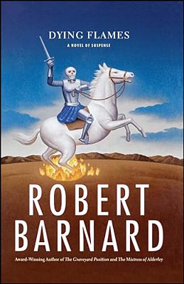 Dying Flames: A Novel Of Suspense-..