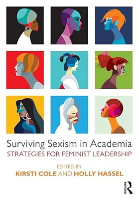 Surviving Sexism In Academia: Strategies For Feminist Leadership-..