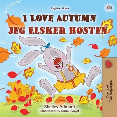 I Love Autumn (English Norwegian Bilingual Children's Book)-..