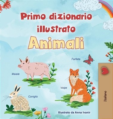 First Picture Dictionary - Animals (Italian Children's Book)-..
