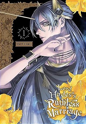 Lord Hades's Ruthless Marriage, Vol. 1-..