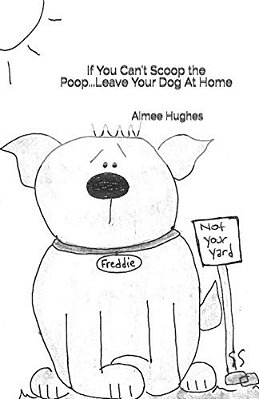 If You Can't Scoop The Poop... Leave Your Dog At Home-..