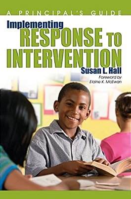 Implementing Response To Intervention: A Principal's Guide-..