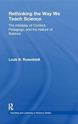 Rethinking The Way We Teach Science: The Interplay Of Content, Pedagogy, And The Nature Of Science-..