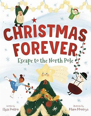 Christmas Forever: Escape To The North Pole-..