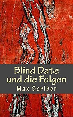 Blind Date Und Die Folgen-..