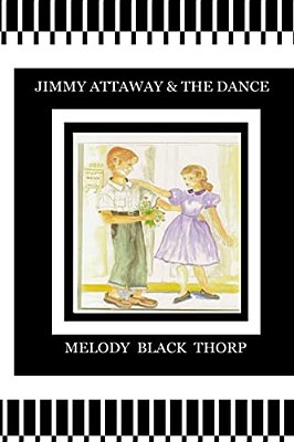 Jimmy Attaway And The Dance: Memoirs Of The South-..