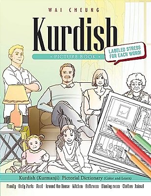 Kurdish Picture Book: Kurdish Pictorial Dictionary (Color And Learn)-..