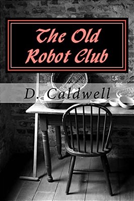 The Old Robot Club-..