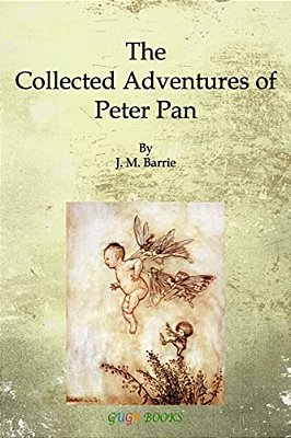 The Collected Adventures Of Peter Pan-..