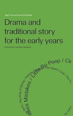 Drama And Traditional Story For The Early Years-..