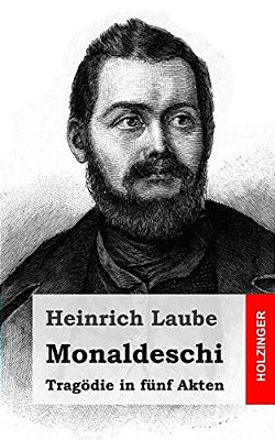 Monaldeschi: Tragödie In Fünf Akten-..