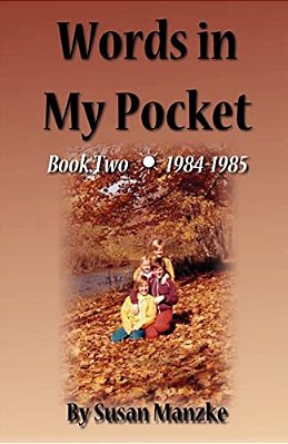 Words In My Pocket 1984-1985: More Stories From Sunnybook Farm-..