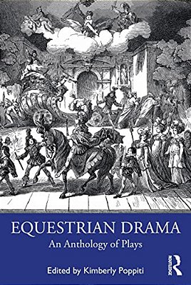 Equestrian Drama: An Anthology Of Plays-..