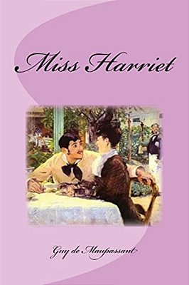 Miss Harriet-..