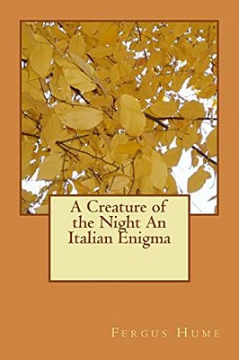 A Creature Of The Night An Italian Enigma-..