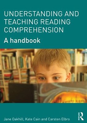 Understanding And Teaching Reading Comprehension: A Handbook-..