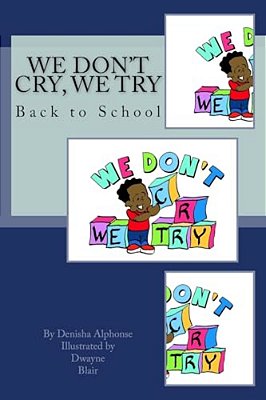 We Don't Cry, We Try: Back To School-..