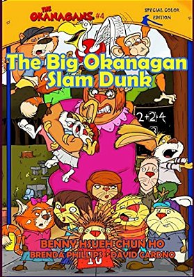 The Big Okanagan Slam Dunk (The Okanagans, No. 4) Special Color Edition-..