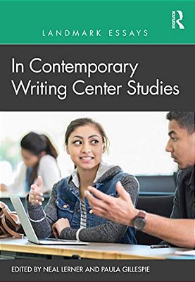 Landmark Essays In Contemporary Writing Center Studies-..