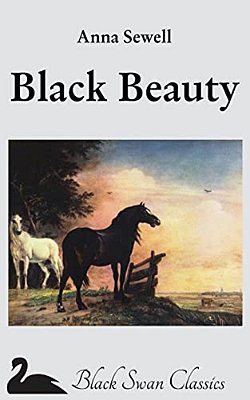 Black Beauty: The Autobiography Of A Horse-..