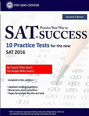 Practice Your Way To Sat Success: 10 Practice Tests For The New Sat 2016-..