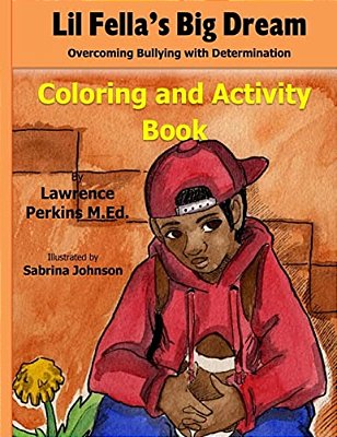 Lil' Fella's Big Dream Coloring And Activity Book-..