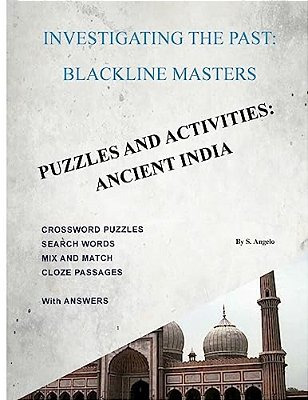 Investigating The Past: Blackline Masters: Puzzles & Activities: Ancient India-..