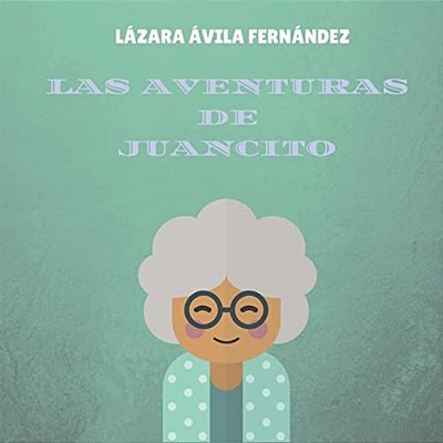 Las Aventuras De Juancito-..
