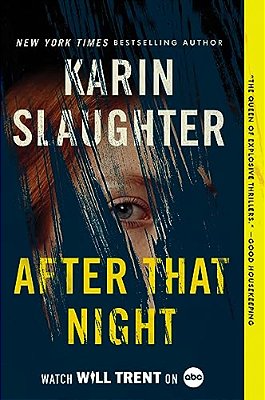 After That Night: A Will Trent Thriller-..