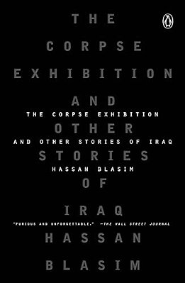 The Corpse Exhibition: And Other Stories Of Iraq-..