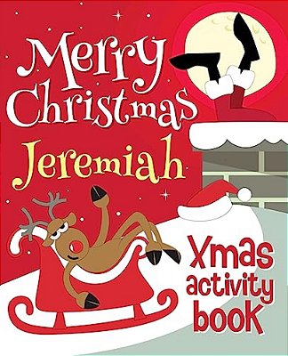 Merry Christmas Jeremiah - Xmas Activity Book: (Personalized Children's Activity Book)-..
