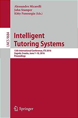 Intelligent Tutoring Systems: 13Th International Conference, Its 2016, Zagreb, Croatia, June 7-10, 2016. Proceedings-..