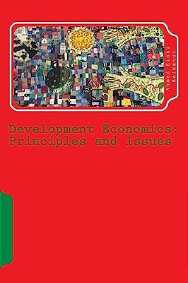 Development Economics: Principles And Issues-..