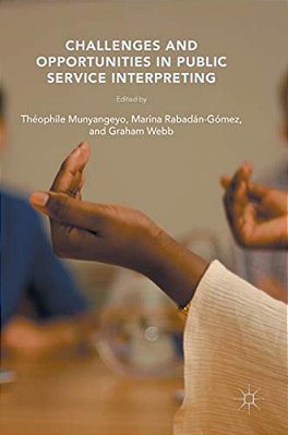 Challenges And Opportunities In Public Service Interpreting-..