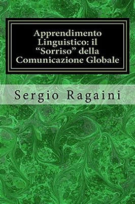 Apprendimento Linguistico: Il "Sorriso" Della Comunicazione Globale-..