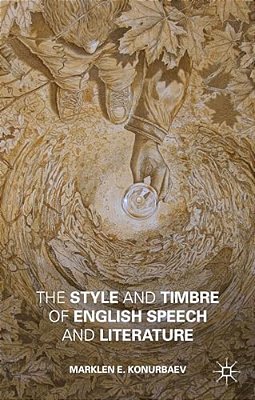 The Style And Timbre Of English Speech And Literature-..