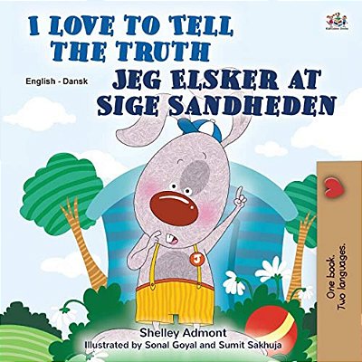 I Love To Tell The Truth (English Danish Bilingual Book For Kids)-..
