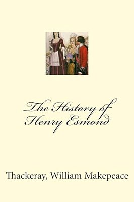 The History Of Henry Esmond-..