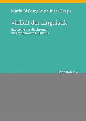 Vielfalt Der Linguistik: Bausteine Zur Diachronen Und Synchronen Linguistik-..