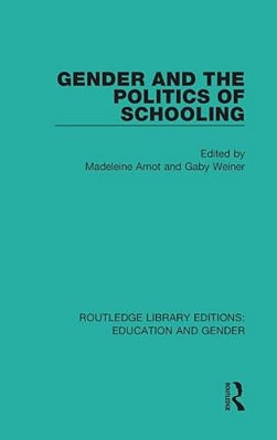 Gender And The Politics Of Schooling-..