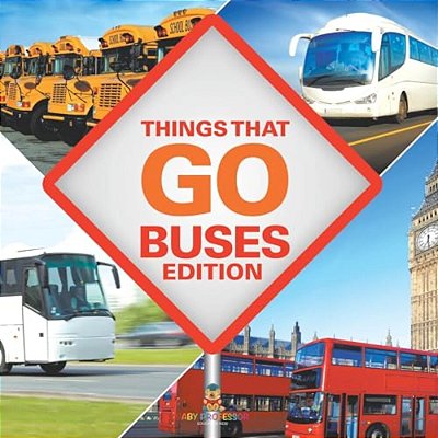 Things That Go - Buses Edition-..