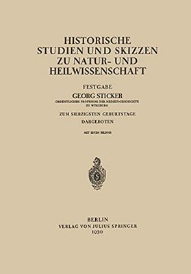 Historische Studien Und Skizzen Zu Natur- Und Heilwissenschaft: Festgabe-..