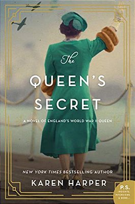 The Queen's Secret: A Novel Of England's World War II Queen-..