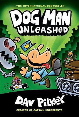 Dog Man Unleashed: A Graphic Novel (Dog Man #2): From The Creator Of Captain Underpants: Volume 2-..