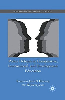 Policy Debates In Comparative, International, And Development Education-..