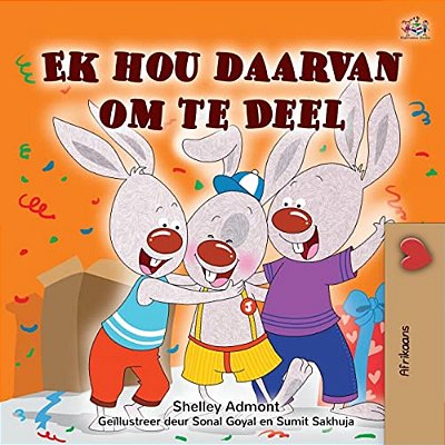 I Love To Share (Afrikaans Book For Kids)-..