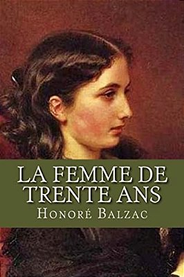 La Femme De Trente Ans-..